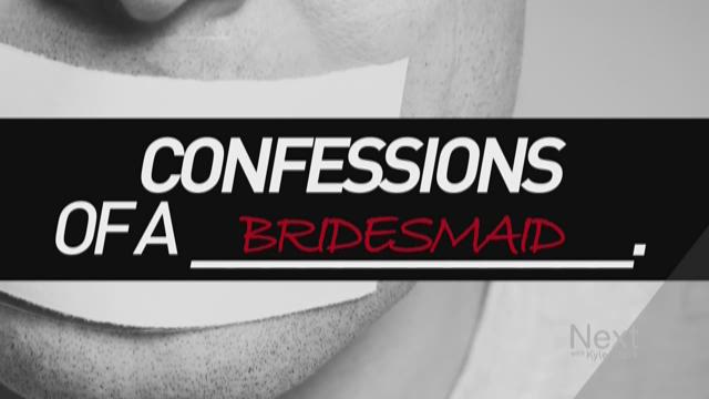 Confessions of a bridesmaid
